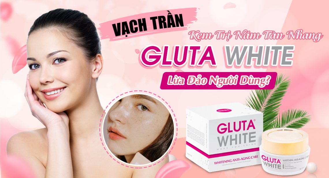Kem trị nám tàn nhang Gluta White là dòng sản phẩm với công thức dưỡng trắng và thuộc phân khúc mỹ phẩm cao cấp.